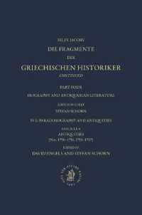 Die Fragmente der Griechischen Historiker Continued. Part IV. Biography and Antiquarian Literature. E. Paradoxography and Antiquities. Fasc. 4. Antiquities [Nos. 1750-1751, 1753-1787] (Die Fragmente der Griechischen Historiker)