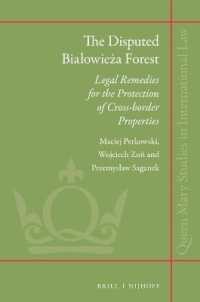The Disputed Białowieża Forest : Legal Remedies for the Protection of Cross-border Properties (Queen Mary Studies in International Law)