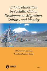 Ethnic Minorities in Socialist China: Development, Migration, Culture, and Identity (Rethinking Socialism and Reform in China)