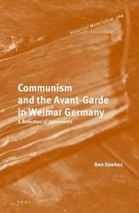 Communism and the Avant-Garde in Weimar Germany : A Selection of Documents (Historical Materialism Book Series)