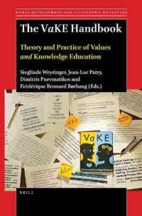 The VaKE Handbook : Theory and Practice of Values and Knowledge Education (Moral Development and Citizenship Education)