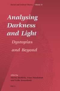 Analysing Darkness and Light: Dystopias and Beyond (Social and Critical Theory)