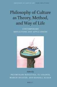 Philosophy of Culture as Theory, Method, and Way of Life : Contemporary Reflections and Applications (Philosophy as a Way of Life)