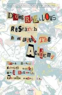 Doing Rebellious Research : In and beyond the Academy (Critical Issues in the Future of Learning and Teaching)