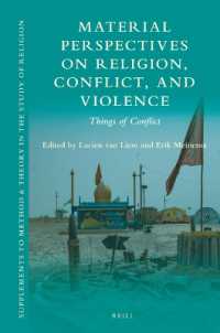 Material Perspectives on Religion, Conflict, and Violence : Things of Conflict (Supplements to Method & Theory in the Study of Religion)