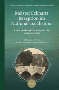 Meister Eckharts Rezeption im Nationalsozialismus : Studien zur ideologischen Ambivalenz der ‚deutschen' Mystik (Studies in Mysticism, Idealism, and Phenomenology)