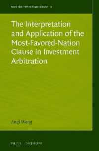The Interpretation and Application of the Most-Favored-Nation Clause in Investment Arbitration (World Trade Institute Advanced Studies)