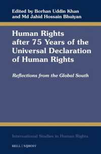 Human Rights after 75 Years of the Universal Declaration of Human Rights : Reflections from the Global South (International Studies in Human Rights)