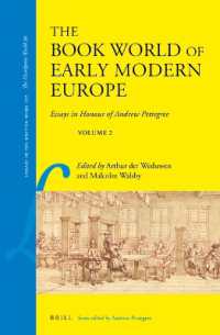 The Book World of Early Modern Europe : Essays in Honour of Andrew Pettegree, Volume 2 (Library of the Written Word - the Handpress World)