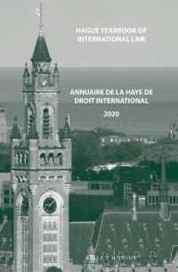 Hague Yearbook of International Law / Annuaire de La Haye de Droit International, Vol. 33 (2020) (Hague Yearbook of International Law / Annuaire de La Haye de Droit International)
