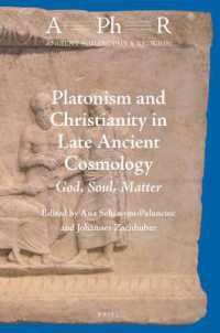 Platonism and Christianity in Late Ancient Cosmology : God, Soul, Matter (Ancient Philosophy & Religion)