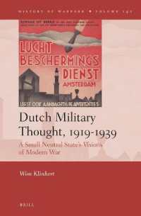 Dutch Military Thought, 1919-1939 : A Small Neutral State's Visions of Modern War (History of Warfare)