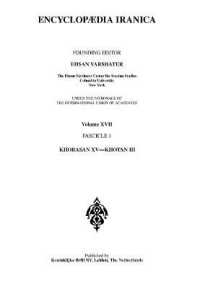 Encyclopaedia Iranica : Volume XVII Fascicle 1 (Encyclopaedia Iranica)