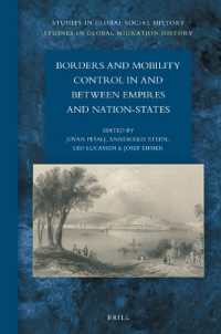 Borders and Mobility Control in and between Empires and Nation-States (Studies in Global Social History / Studies in Global Migration History)
