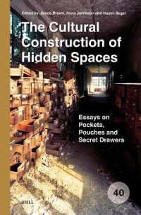 The Cultural Construction of Hidden Spaces : Essays on Pockets, Pouches and Secret Drawers (Spatial Practices)
