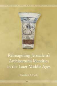 Reimagining Jerusalem's Architectural Identities in the Later Middle Ages (Visualising the Middle Ages)
