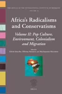 Africa's Radicalisms and Conservatisms : Volume II: Pop Culture, Environment, Colonialism and Migration (Annals of the International Institute of Sociology)