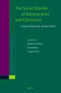 The Social Worlds of Ancient Jews and Christians : Essays in Honor of L. Michael White (Novum Testamentum, Supplements)
