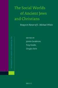 The Social Worlds of Ancient Jews and Christians : Essays in Honor of L. Michael White (Novum Testamentum, Supplements)