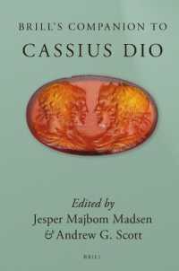 カッシウス・ディオ必携<br>Brill's Companion to Cassius Dio (Brill's Companions to Classical Studies)