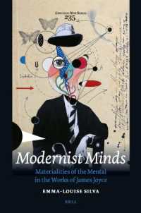 Modernist Minds : Materialities of the Mental in the Works of James Joyce (Costerus New Series)