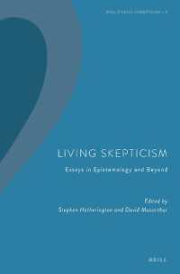 Living Skepticism. Essays in Epistemology and Beyond (Brill Studies in Skepticism)