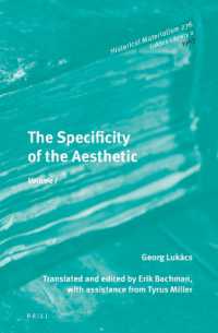 The Specificity of the Aesthetic, Volume 1 (Historical Materialism Book Series / Lukács Library)