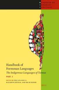 Handbook of Formosan Languages (part 3) : The Indigenous Languages of Taiwan (Handbook of Formosan Languages (3 parts))