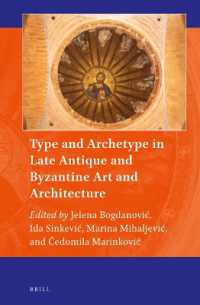 Type and Archetype in Late Antique and Byzantine Art and Architecture (Art and Material Culture in Medieval and Renaissance Europe)