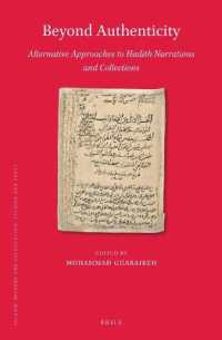 Beyond Authenticity, Alternative Approaches to Hadith Narrations and Collections (Islamic History and Civilization)
