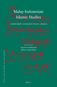 Malay-Indonesian Islamic Studies : A Festschrift in Honor of Peter G. Riddell (Texts and Studies on the Qurʾān)