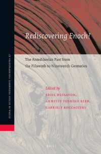 Rediscovering Enoch? the Antediluvian Past from the Fifteenth to Nineteenth Centuries (Studia in Veteris Testamenti Pseudepigrapha)