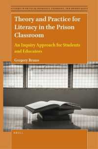 Theory and Practice for Literacy in the Prison Classroom : An Inquiry Approach for Students and Educators (Studies in Critical Pedagogy, Theology, and Spirituality)