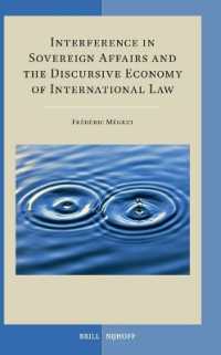 Interference in Sovereign Affairs and the Discursive Economy of International Law (Developments in International Law)