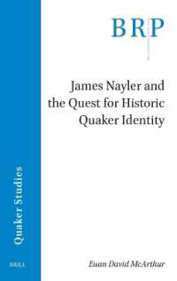 James Nayler and the Quest for Historic Quaker Identity (Brill Research Perspectives in Humanities and Social Sciences / Brill Research Perspectives in Quaker Studies)