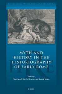 Myth and History in the Historiography of Early Rome (Historiography of Rome and Its Empire)
