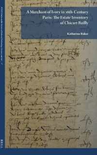 A Merchant of Ivory in 16th-Century Paris: The Estate Inventory of Chicart Bailly (Avista Studies in the History of Medieval Technology, Science, and Art)
