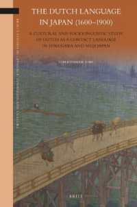 The Dutch Language in Japan (1600-1900) : A Cultural and Sociolinguistic Study of Dutch as a Contact Language in Tokugawa and Meiji Japan