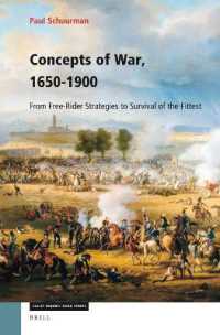 Concepts of War, 1650-1900 : From Free-Rider Strategies to Survival of the Fittest (Value Inquiry Book Series / Studies in the History of Western Philosophy)