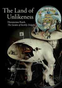 The Land of Unlikeness : Hieronymus Bosch, the Garden of Earthly Delights (Studies in Netherlandish Art and Cultural History)