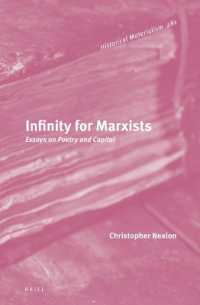 Infinity for Marxists : Essays on Poetry and Capital (Historical Materialism Book Series)