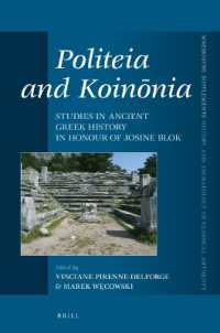 Politeia and Koinōnia : Studies in Ancient Greek History in Honour of Josine Blok (Mnemosyne Supplements; History and Archaeology of Classical Antiquity)