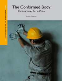 The Conformed Body: Contemporary Art in China (Modern Asian Art and Visual Culture)
