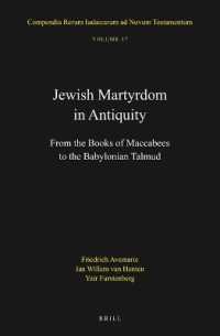 Jewish Martyrdom in Antiquity : From the Books of Maccabees to the Babylonian Talmud (Compendia Rerum Iudaicarum ad Novum Testamentum)