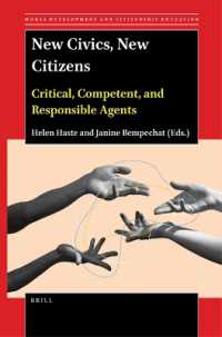 New Civics, New Citizens : Critical, Competent, and Responsible Agents (Moral Development and Citizenship Education)
