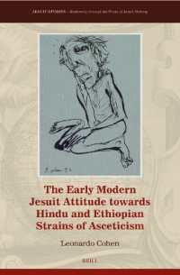The Early Modern Jesuit Attitude towards Hindu and Ethiopian Strains of Asceticism (Jesuit Studies)