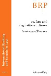 FX Law and Regulations in Korea : Problems and Prospects (Brill Research Perspectives in International Law / Brill Research Perspectives in International Banking and Securities Law)