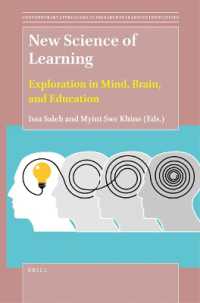 New Science of Learning : Exploration in Mind, Brain, and Education (Contemporary Approaches to Research in Learning Innovations)