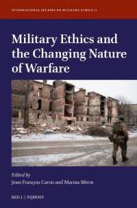 Military Ethics and the Changing Nature of Warfare (International Studies on Military Ethics)