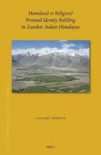 Homeland or Religion? Personal Identity Building in Zangskar, Indian Himalayas (Brill's Tibetan Studies Library)